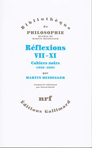 Réflexions VII-XI: Cahiers noirs (1938-1939) von GALLIMARD